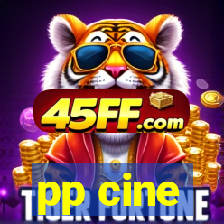 pp cine